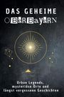 Lucy Richter: Das geheime Oberbayern, Buch