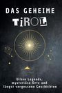 Lucas Wolf: Das geheime Tirol, Buch