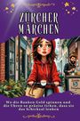 Isabella Schmitt: Zürcher Märchen, Buch