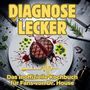 Isabella Horn: Diagnose lecker, Buch