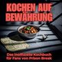 Emily Hoffmann: Kochen auf Bewährung, Buch