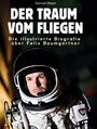 Samuel Meyer: Die illustrierte Biografie über Felix Baumgartner, Buch