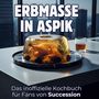 Lina Scholz: Erbmasse in Aspik, Buch