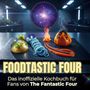 Matteo Weber: Foodtastic Four, Buch