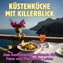 Nora Peters: Küstenküche mit Killerblick, Buch