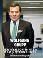 Jonah Schwarz: Wolfgang Grupp - Der Mensch hinter dem Unternehmer, Buch
