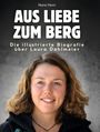 Nora Horn: Aus Liebe zum Berg, Buch