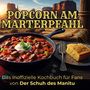 Felix Schneider: Das inoffizielle Kochbuch für Fans von Der Schuh des Manitu, Buch