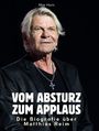 Max Horn: Die Biografie über Matthias Reim, Buch
