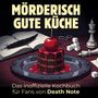Luisa Frank: Das inoffizielle Kochbuch für Fans von Death Note, Buch