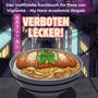 Charlotte Wagner: Das inoffizielle Kochbuch für Fans von Vigilante - My Hero Academia Illegals, Buch