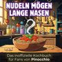 Marie Schröder: Das inoffizielle Kochbuch für Fans von Pinocchio, Buch