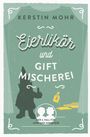 Kerstin Mohr: Eierlikör und Giftmischerei, Buch