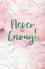 Leonie Elena: Never Be Enough, Buch