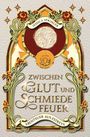 Jessica Springer: Zwischen Glut und Schmiedefeuer, Buch