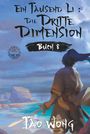 Tao Wong: Ein Tausend Li: Die dritte Dimension, Buch