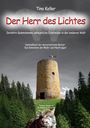 Tino Keller: Der Herr des Lichtes, Buch