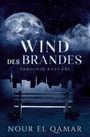 Nour El Qamar: Wind des Brandes, Buch