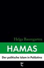 Helga Baumgarten: Hamas: Der politische Islam in Palästina, Buch