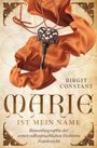 Birgit Constant: Marie ist mein Name, Buch