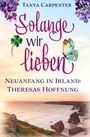 Tanya Carpenter: Solange wir lieben, Buch