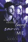 Marc Gerhard: All about losing / savin' me, Buch