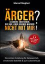 Marcel Meghari: ÄRGER & andere Emotionen, die das Leben schwer machen? NICHT MIT MIR!, Buch