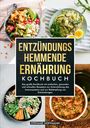 Stefanie Hoffmann: Entzündungshemmende Ernährung Kochbuch, Buch