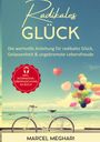 Marcel Meghari: Radikales Glück, Buch