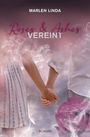 Marlen Linda: Roses & Ashes: Vereint, Buch