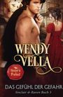 Wendy Vella: Das Gefühl der Gefahr (Sinclair & Raven Buch 3), Buch