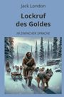 Jack London: Lockruf des Goldes: In Einfacher Sprache, Buch