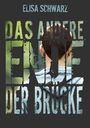 Elisa Schwarz: Das andere Ende der Brücke, Buch