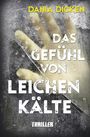 Dania Dicken: Das Gefühl von Leichenkälte, Buch