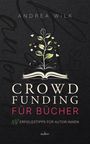 Andrea Wilk: Crowdfunding für Bücher., Buch