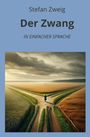 Stefan Zweig: Der Zwang: In Einfacher Sprache, Buch
