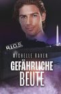 Michelle Raven: Gefährliche Beute, Buch