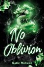 Katie Mclane: No Oblivion, Buch