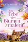 Christiane Lind: Das Erbe der Blumenmalerin, Buch