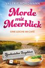 Valerie Nordmann: Morde mit Meerblick: Eine Leiche im Café, Buch