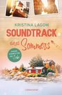 Kristina Lagom: Soundtrack eines Sommers - (K)eine Chance für die Liebe, Buch