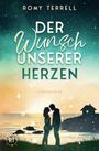 Oben steht „ROMY TERRELL“. Darunter „DER WUNSCH UNSERER HERZEN“. Silhouette eines Paares vor Sonnenuntergang.