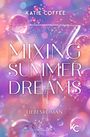 Katie Coffee: Mixing Summer Dreams, Buch