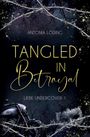 Antonia Löding: Tangled in Betrayal, Buch