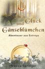 Jessica Springer: Zwischen Glück und Gänseblümchen, Buch