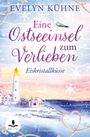 Evelyn Kühne: Eine Ostseeinsel zum Verlieben: Eiskristallküsse, Buch