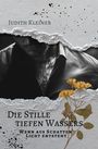 Judith Kleiner: Die Stille tiefen Wassers - 2, Buch