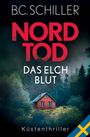 B. C. Schiller: Nordtod - Das Elchblut, Buch