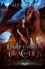 Alex Lidell: Die Gefährtin der Drachen, Buch