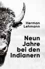 Herman Lehmann: Neun Jahre bei den Indianern, Buch